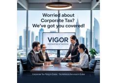 Expert Corporate Tax Filing & Advisory in Dubai – Vigor Accounting