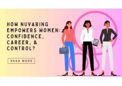 How NuvaRing Empowers Women?