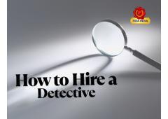 The Ultimate Guide to Hiring a Private Investigator in Delhi – Don’t Regret Later!