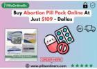 Buy Abortion Pill Pack Online At Just $109 - Dallas
