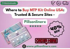 Where to Buy MTP Kit Online USA: Trusted & Secure Sites