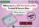 Where to Buy MTP Kit Online USA: Trusted & Secure Sites